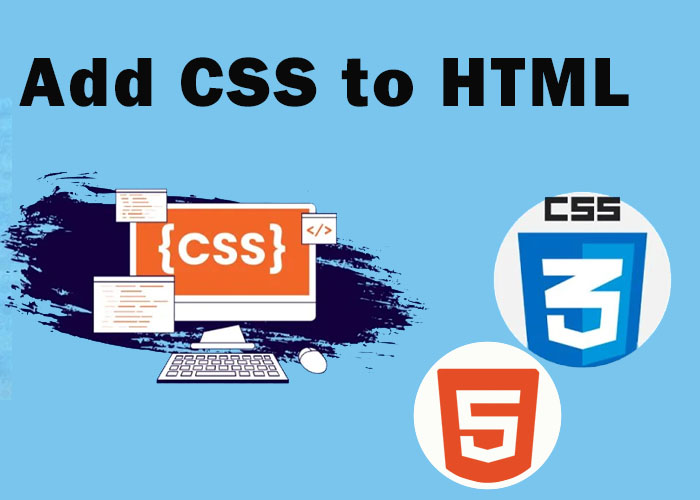 How to Add CSS to HTML - webprograming - html - Web Programing - HTML